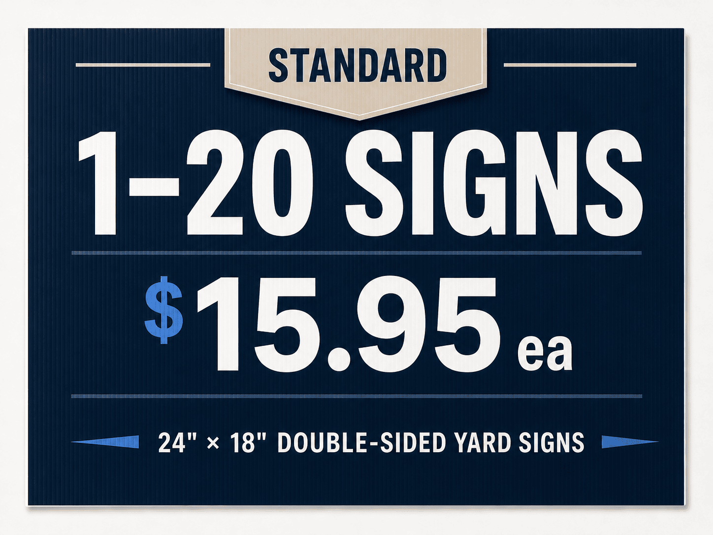 Standard Yard Sign Pricing Option