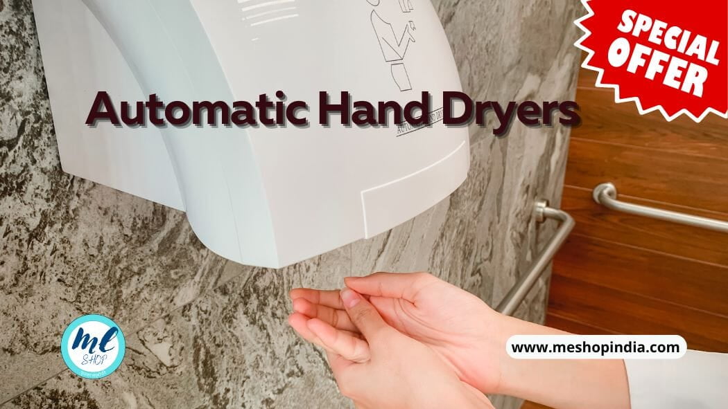 Automatic Hand Dryers