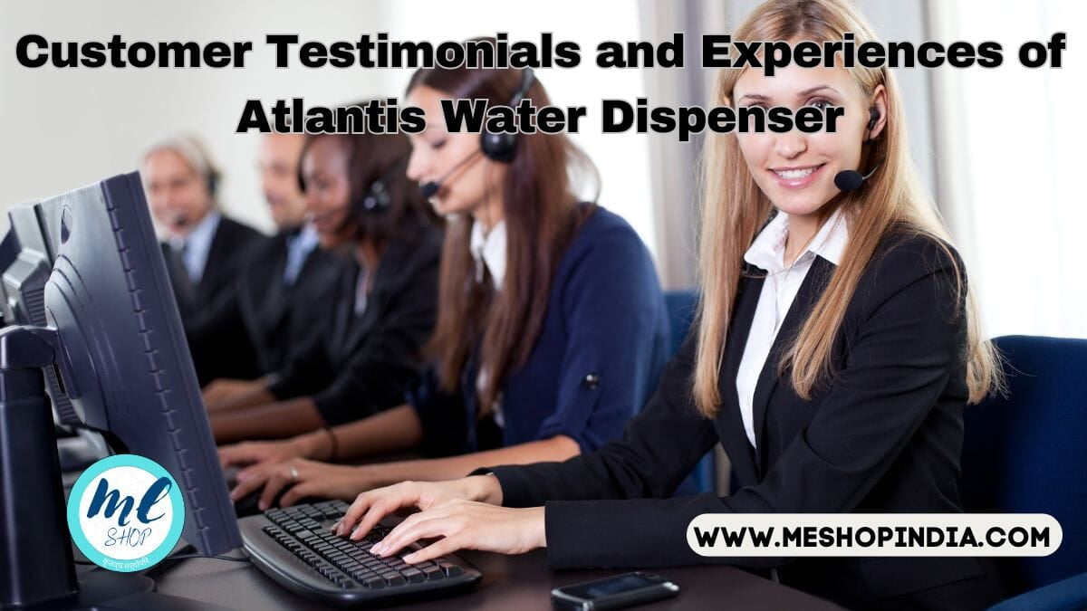 Atlantis Water Dispenser Customer Care
