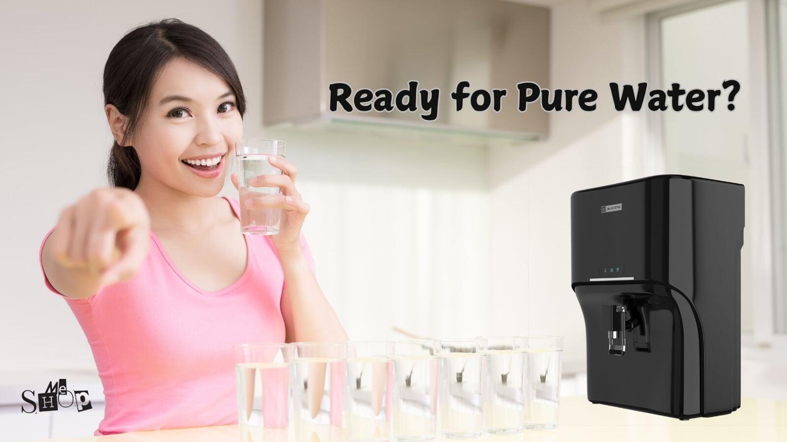 Ready for Pure Water? Ready for Pure Water?
