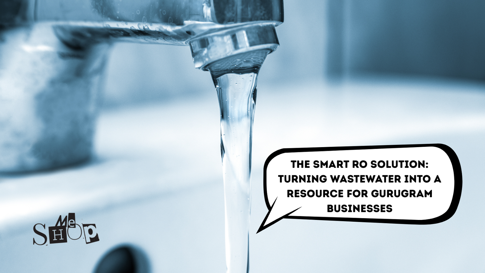 The Smart RO Solution: Turning Wastewater into a Resource for Gurugram Businesses