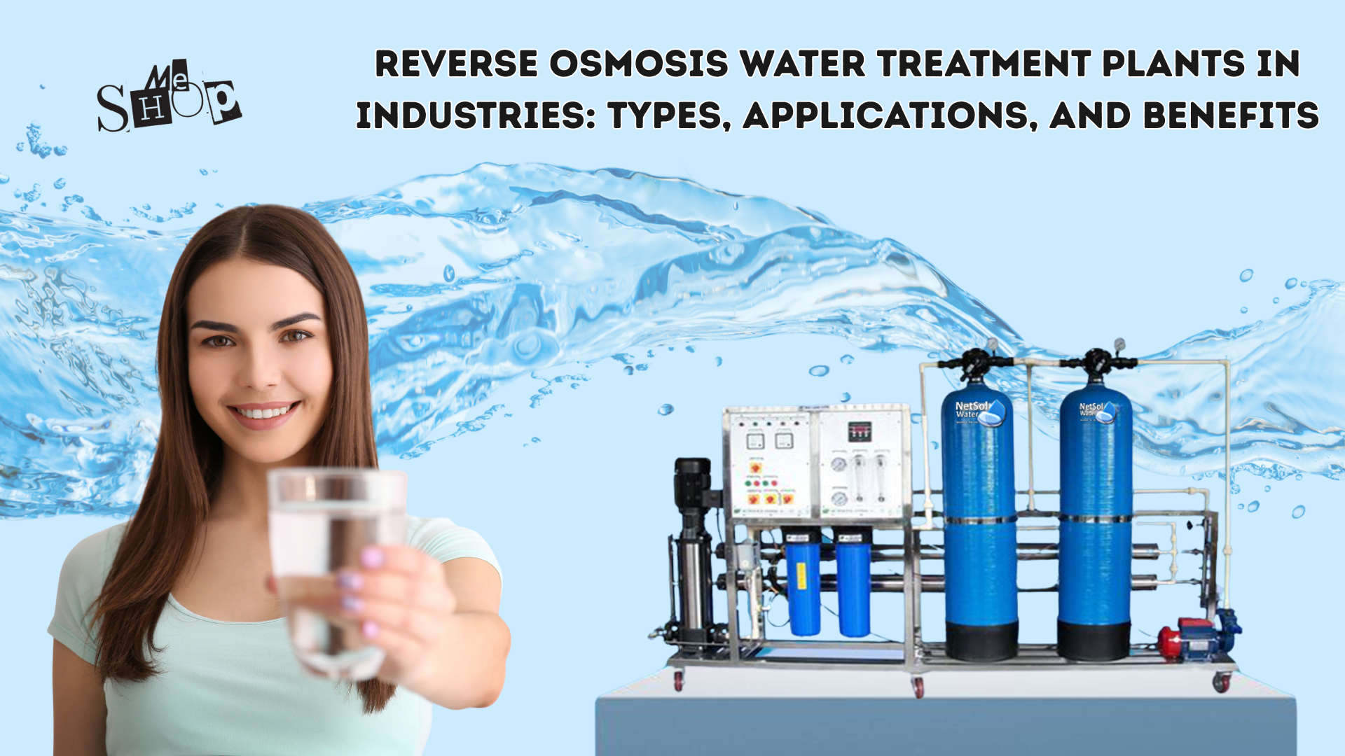Reverse Osmosis Water Treatment Plants in Industries: Types, Applications, and Benefits Reverse Osmosis Water Treatment Plants in Industries: Types, Applications, and Benefits
