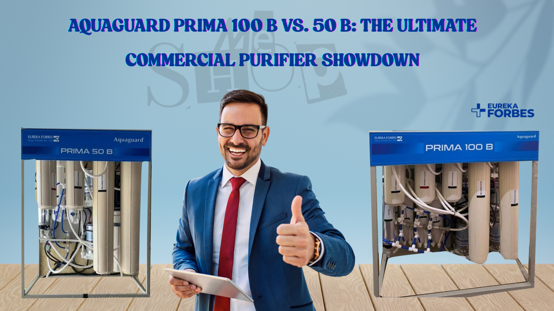 Aquaguard Prima 100 B vs. 50 B: The Ultimate Commercial Purifier Showdown