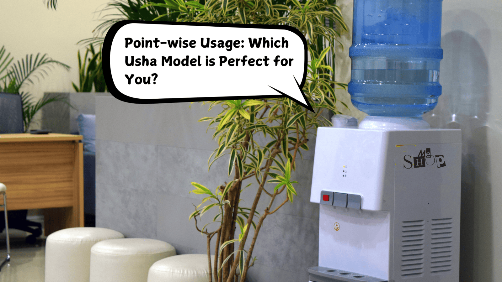 Point-wise Usage: Which Usha Model is Perfect for You? Point-wise Usage: Which Usha Model is Perfect for You?