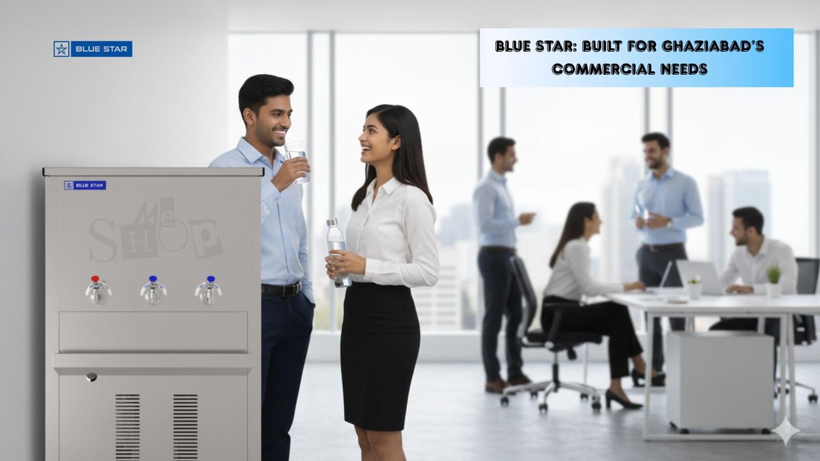 Blue Star: Built for Ghaziabad’s Commercial Needs