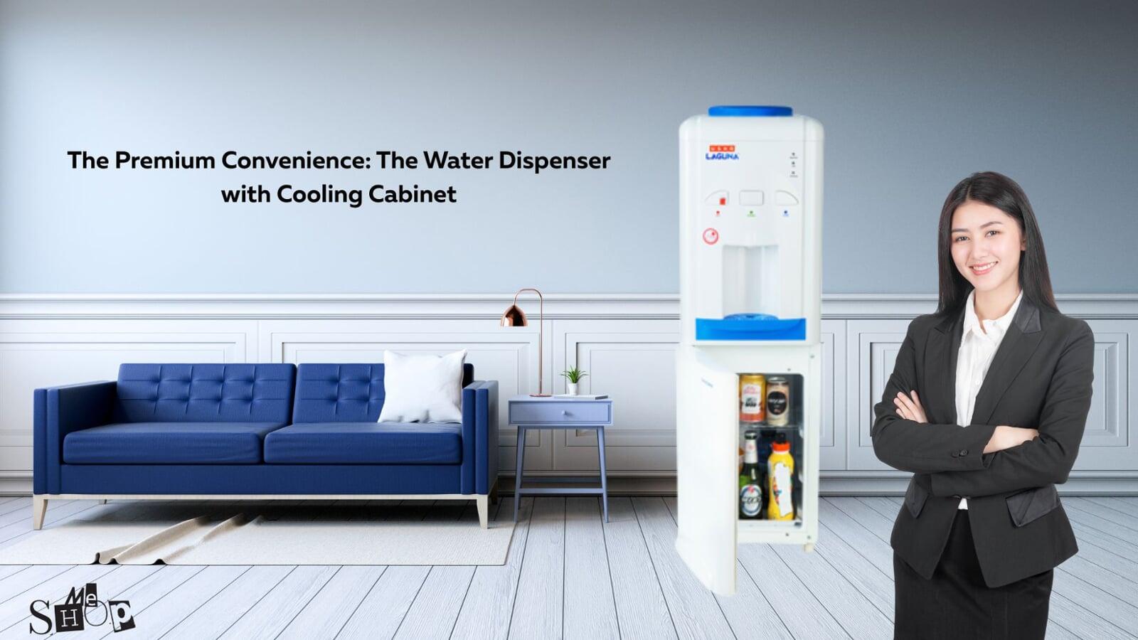 The Premium Convenience: The Water Dispenser with Cooling Cabinet