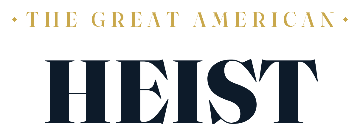 The Great American Heist 