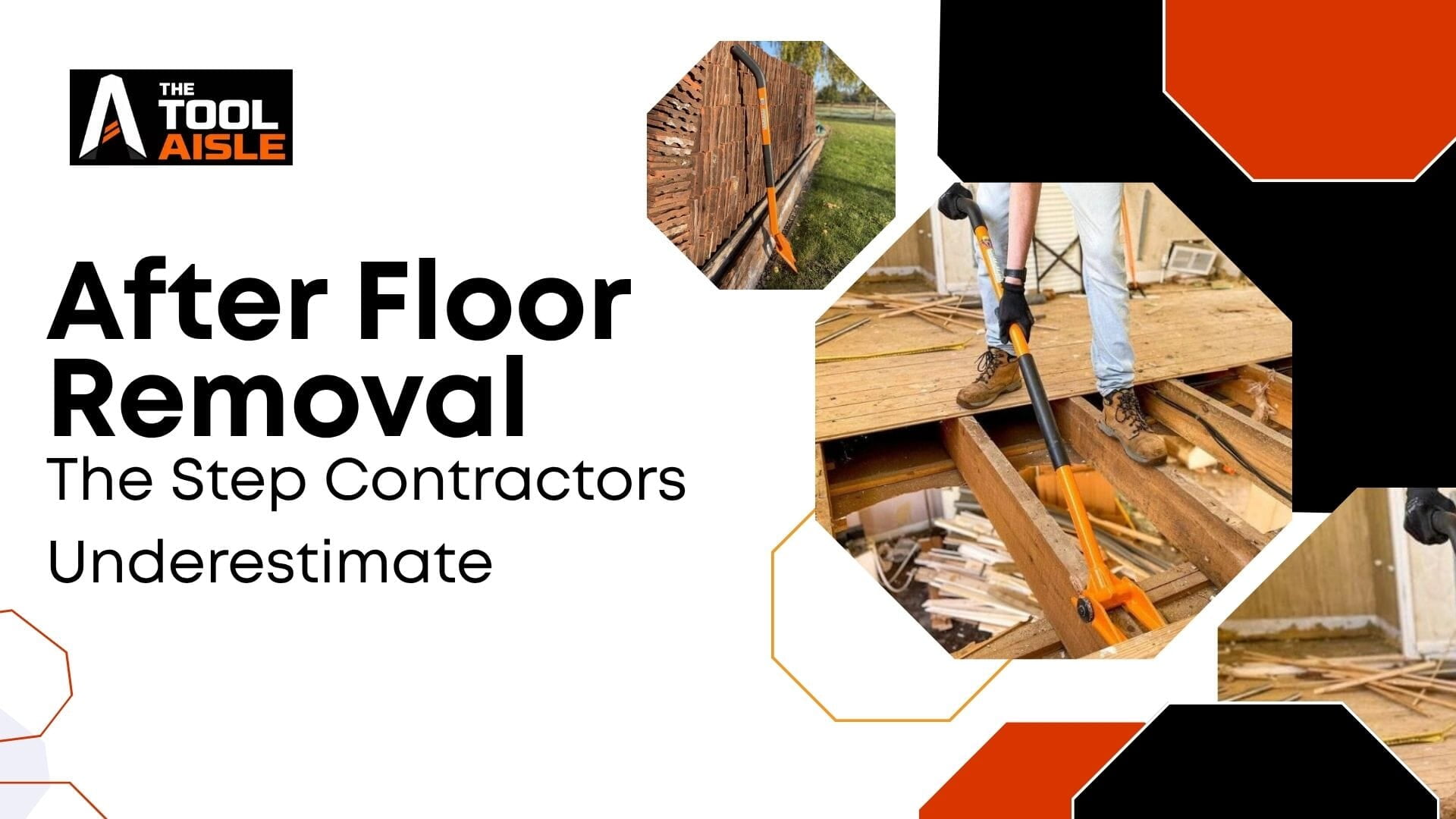 After Floor Removal: The Step Contractors Underestimate
