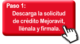 Descarga la solicitud de crédito Mejoravit,lllénala y firmala Descarga la solicitud de crédito Mejoravit,lllénala y firmala