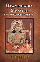 Upanishadic Stories And Their Significances Upanishadic Stories And Their Significances