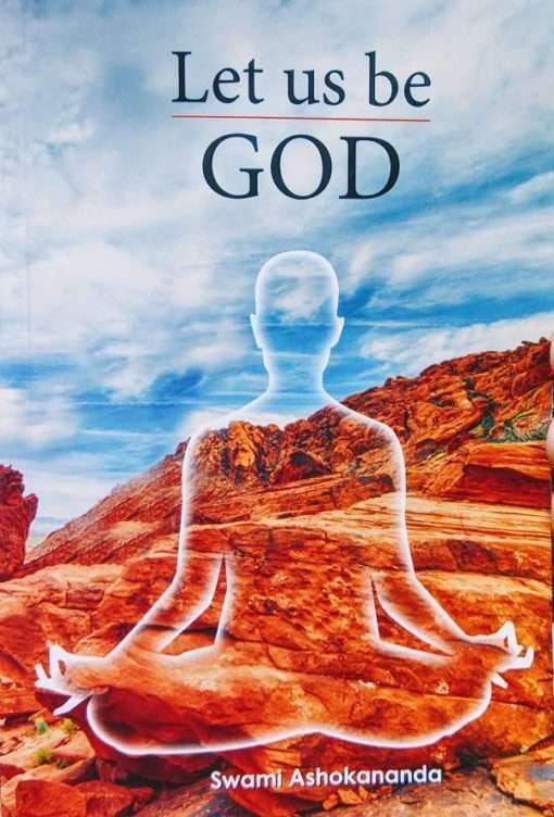 Let us be God Let us be God