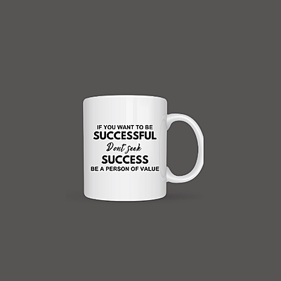 Don't Seek Success Coffee Mug