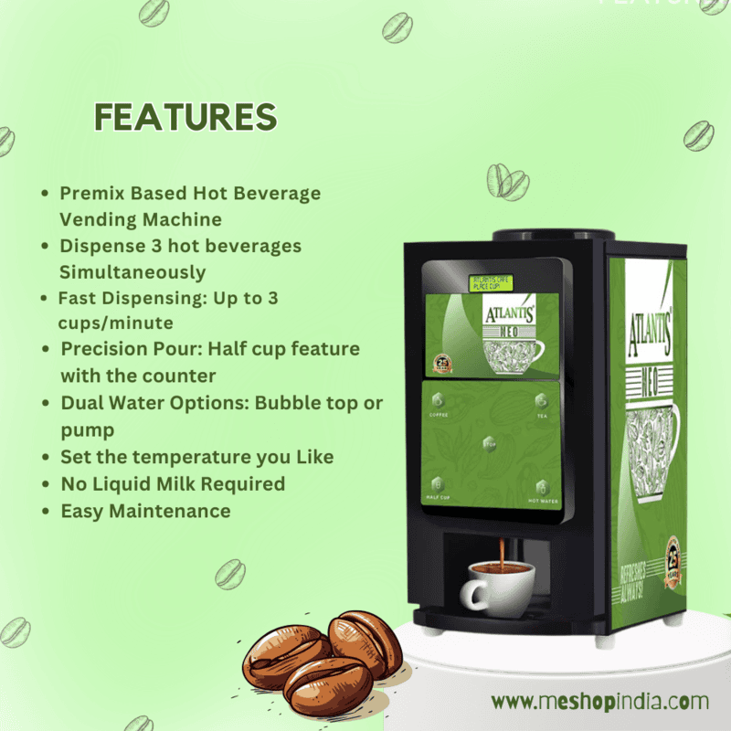 Features of Atlantis Neo-3 lane Tea and Coffee Vending Machine.