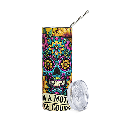 Personalized A Mother of Course Stainless steel Skinny tumbler