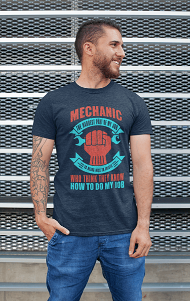 Mechanic the Hardest Part of my Job is Being Nice to Idiots who Think They Know How to Do My Job T-Shirt