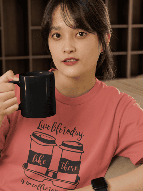 Live Life Today Like There Is No Coffee Tomorrow Unisex T-Shirt