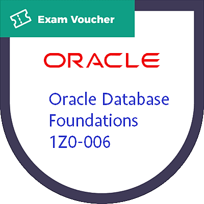 Oracle Database Foundations  1Z0-006 Exam Attempt Voucher