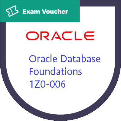 Oracle Database Foundations  1Z0-006 Exam Attempt Voucher