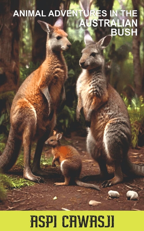 ANIMAL ADVENTURES IN THE AUSTRALIAN BUSH