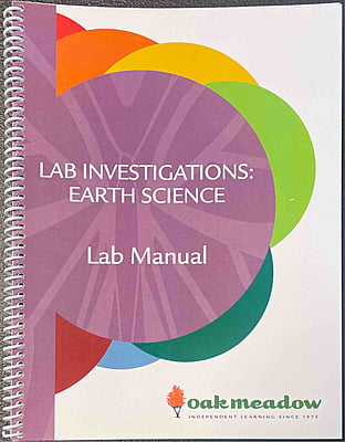 Oak Meadow- Earth Science- Lab Investigations: LAB MANUAL