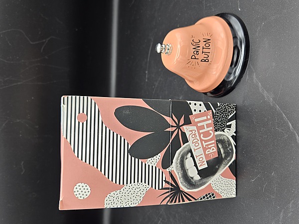 “Not Today Bitch” Panic Button Desk Bell