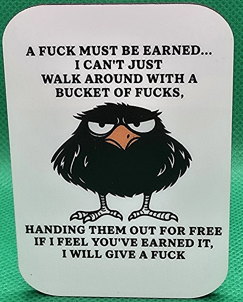 A Fuck Must Be Earned! magnet