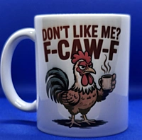 F-Caw-F 11 oz Coffee Mug