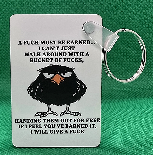 A Fuck Must Be Earned! Keychain