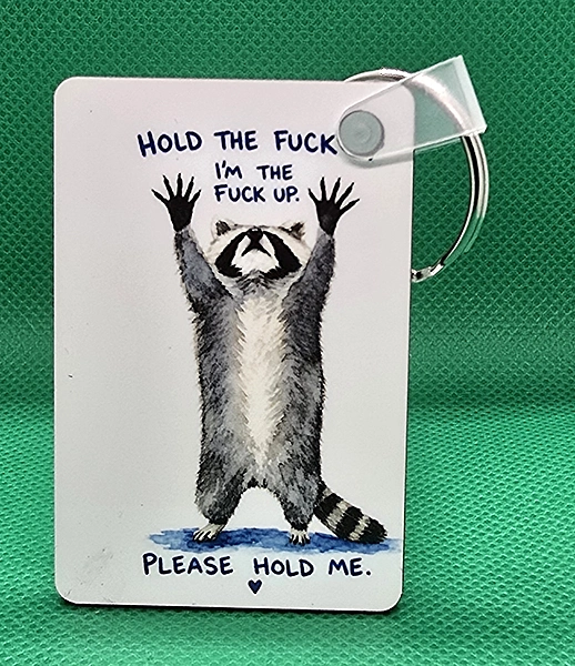 Hold the Fuck Up! Keychain