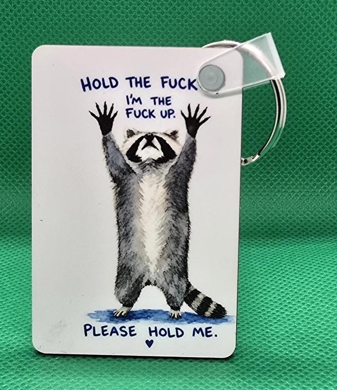 Hold the Fuck Up! Keychain