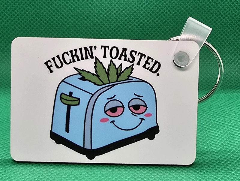 Fuckin' Toasted! Keychain