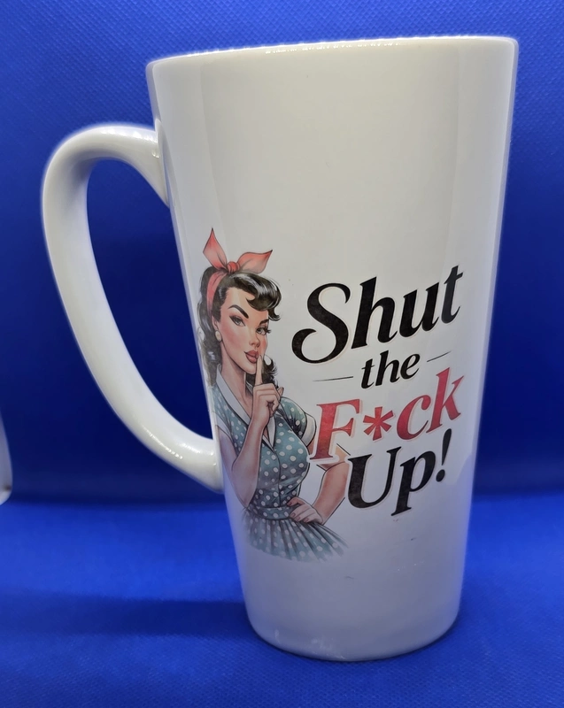 Shut the Fuck Up 20oz Coffee Mug