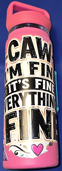 Everything's Fine! 50oz TAL Water Bottle