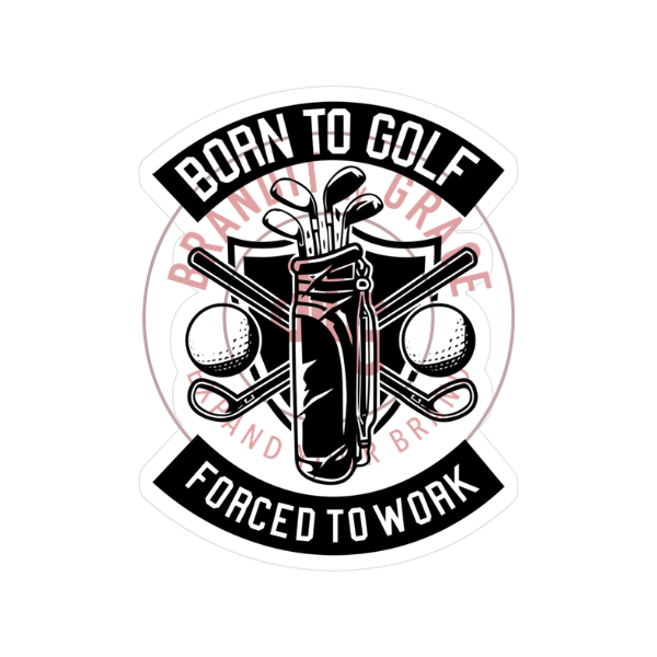 Born to golf, Forced to work