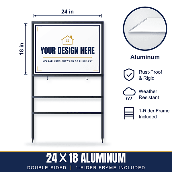 24x18 Aluminum Sign + 1-Rider Steel Frame