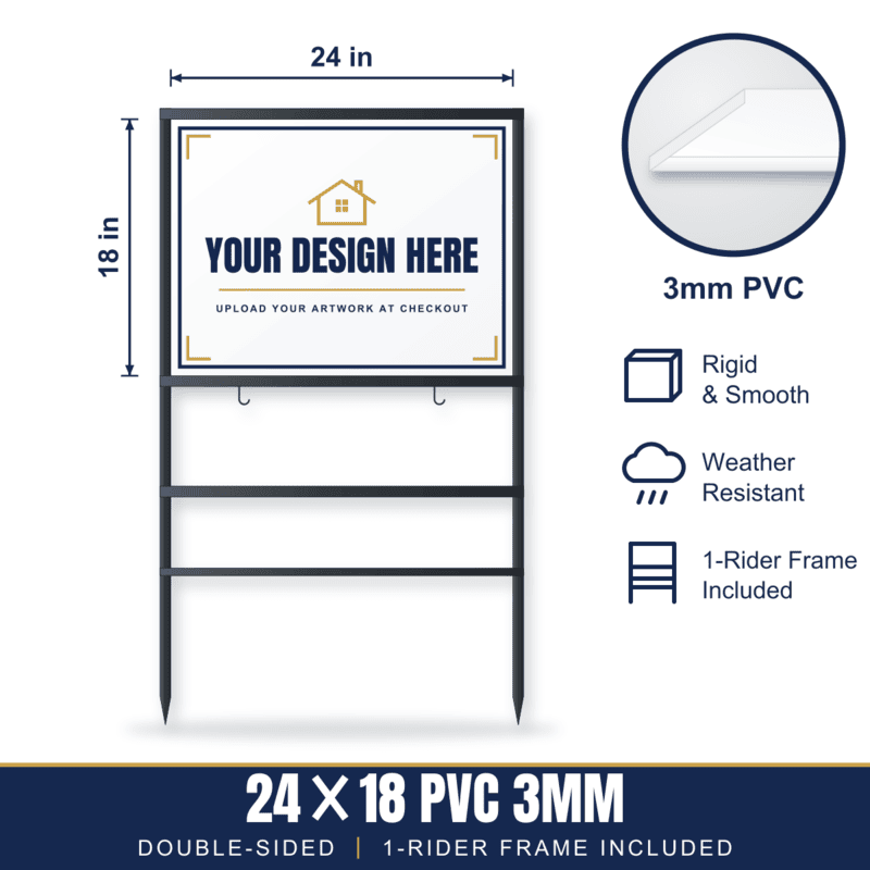 24x18 Hard Plastic (PVC) Sign + 1-Rider Steel Frame
