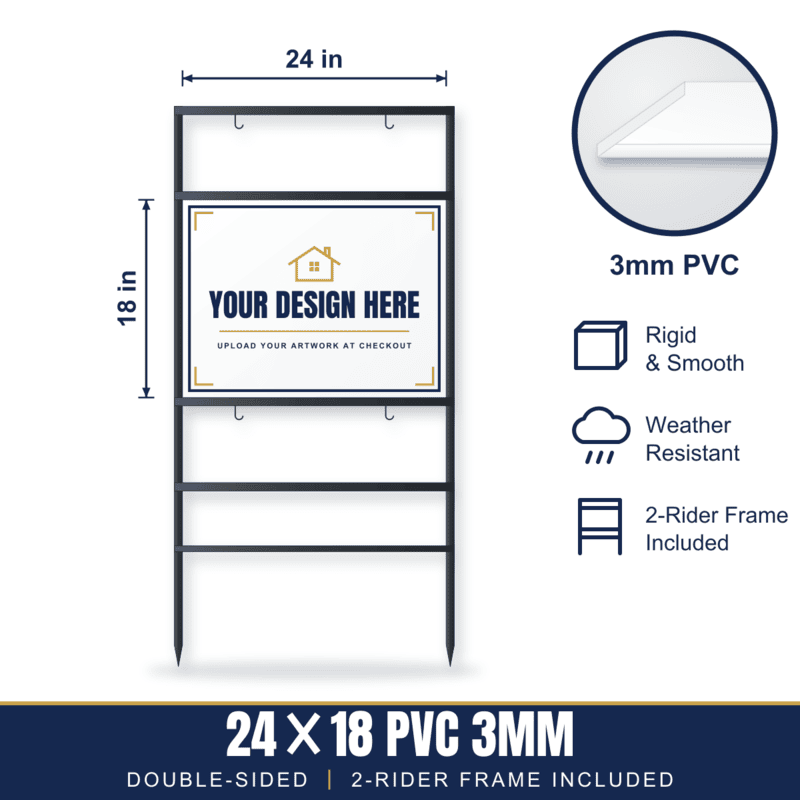 24x18 Hard Plastic (PVC) Sign + 2-Rider Steel Frame
