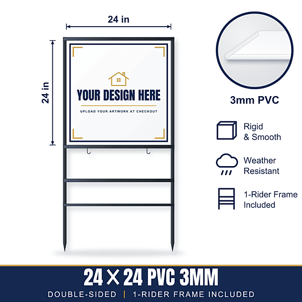 24x24 Hard Plastic (PVC) Sign + 1-Rider Steel Frame