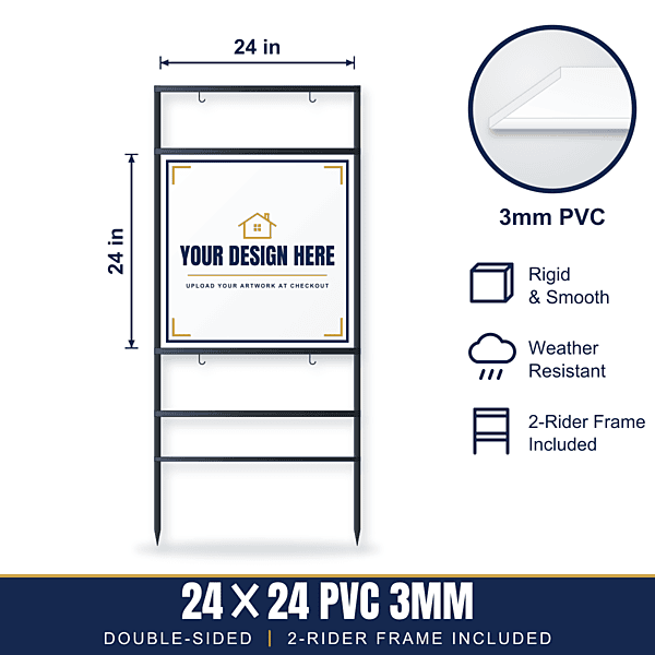 24x24 Hard Plastic (PVC) Sign + 2-Rider Steel Frame