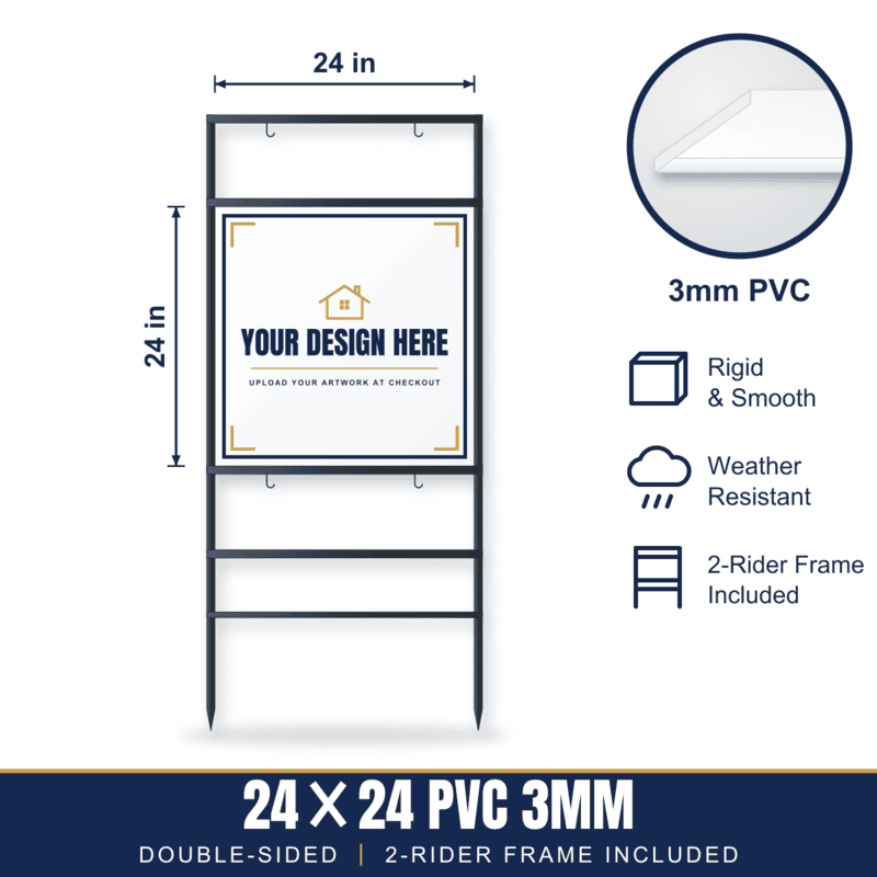 24x24 Hard Plastic (PVC) Sign + 2-Rider Steel Frame