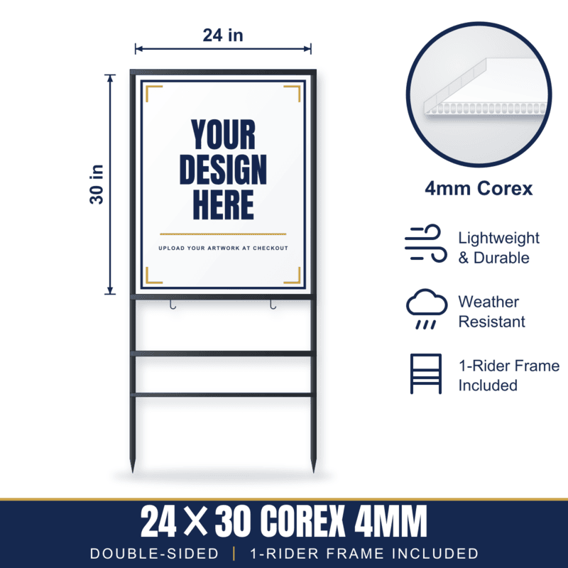 24x30 Plastic (Corex) Sign + 1-Rider Steel Frame