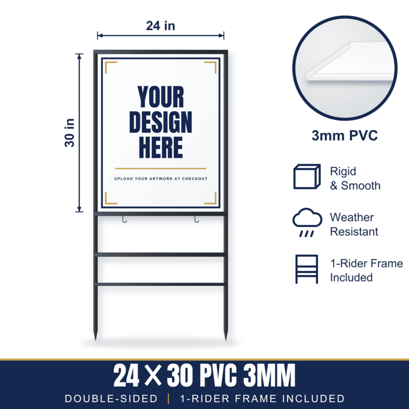 24x30 Hard Plastic (PVC) Sign + 1-Rider Steel Frame