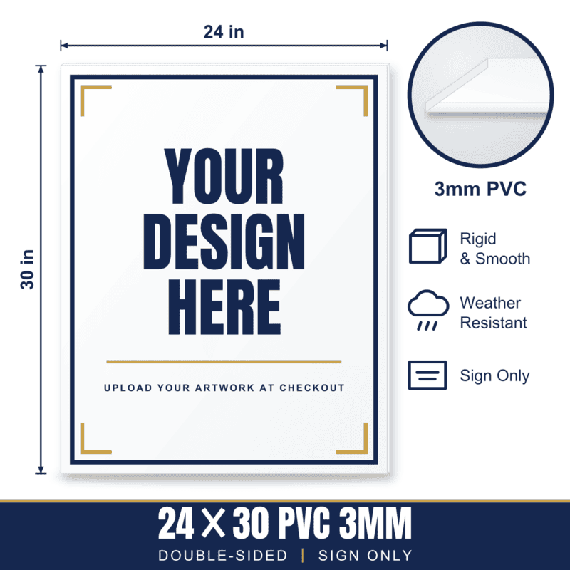 24x30 Hard Plastic (PVC) Sign — Sign Only