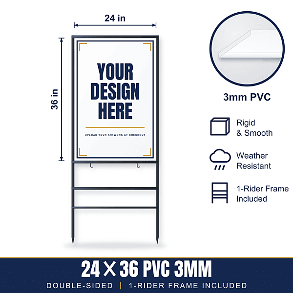 24x36 Hard Plastic (PVC) Sign + 1-Rider Steel Frame