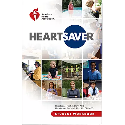 Heartsaver First Aid CPR AED Student Workbook