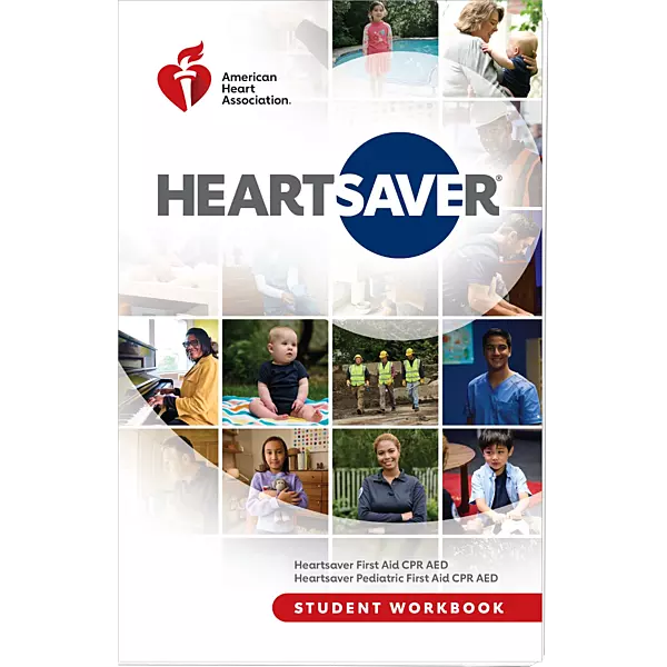 Heartsaver First Aid CPR AED Student Workbook