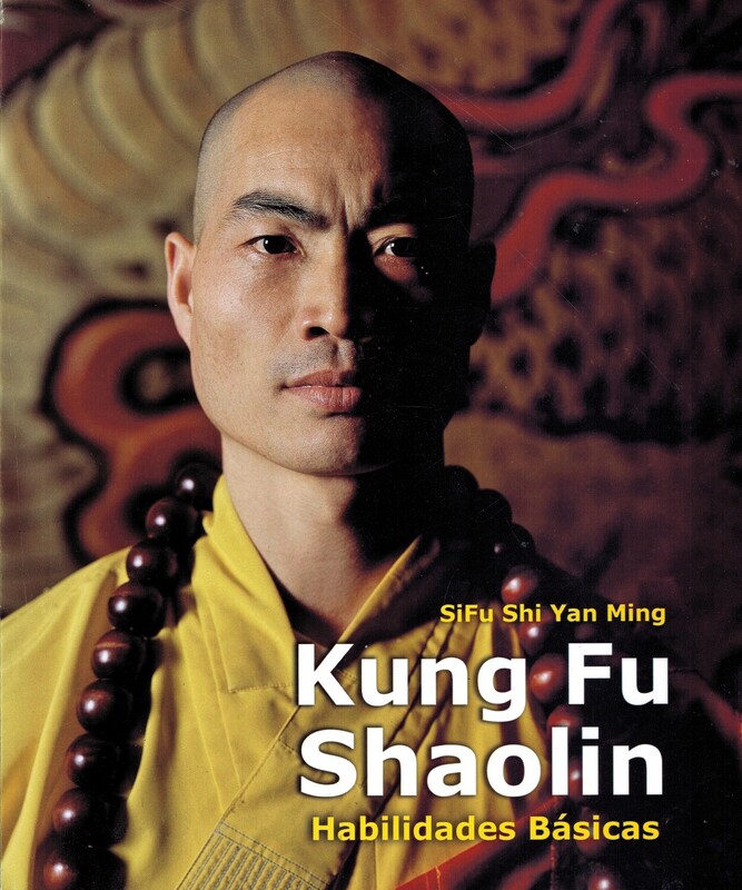 Libro Sifu Shi Yan Ming Kung Fu Habilidades Básicas