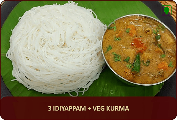 Idiyappam + Veg Kurma - 3 Pcs Idiyappam + Veg Kurma - 3 Pcs