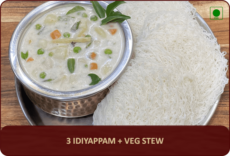 Idiyappam (3 Pcs) + Veg Stew