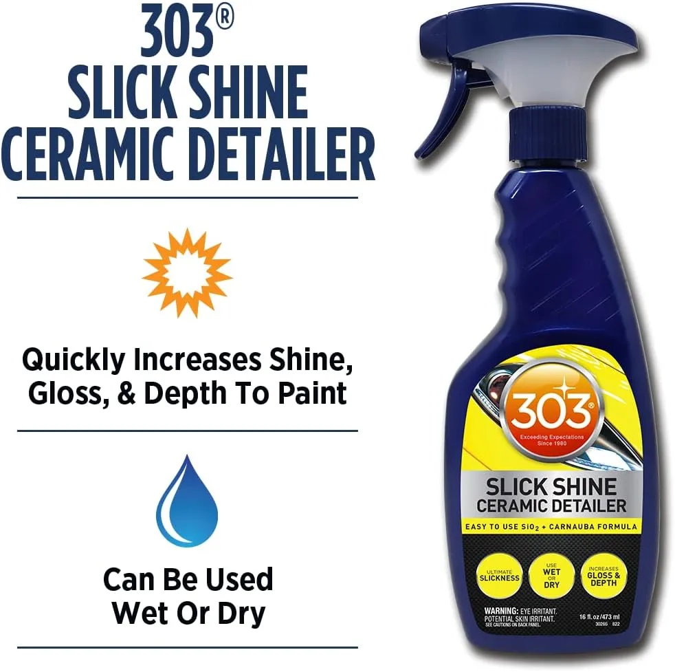 303 Slick Shine Ceramic Detailer - SiO2 & Carnauba - 16 oz